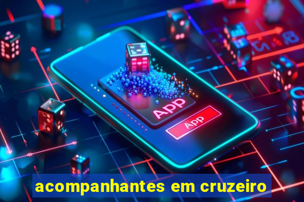 acompanhantes em cruzeiro